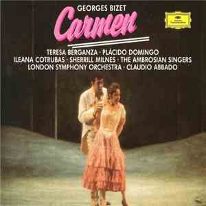 Georges Bizet, Teresa Berganza, Plácido Domingo, Ileana Cotrubas, Sherrill  ...
