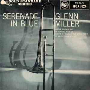 Glenn Miller And His Orchestra - Serenade In Blue
