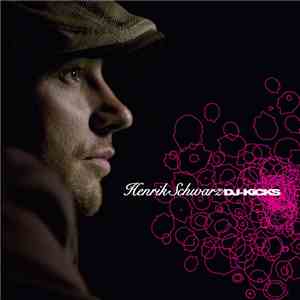 Henrik Schwarz - DJ-Kicks