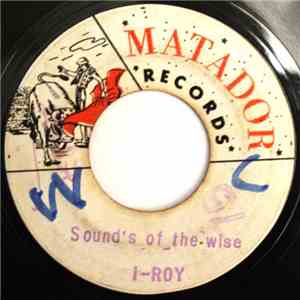 i-Roy / The Viceroys - Sound's Of The Wise / Promises Promises
