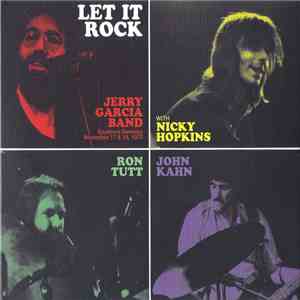 Jerry Garcia Band - Let It Rock - The Jerry Garcia Collection, Volume 2: Je ...