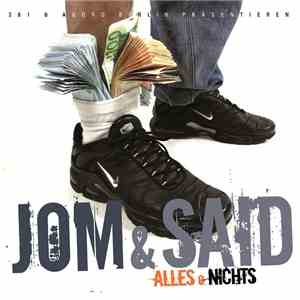 Jom  & Said  - Alles O. Nichts
