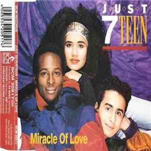 Just 7teen - Miracle Of Love