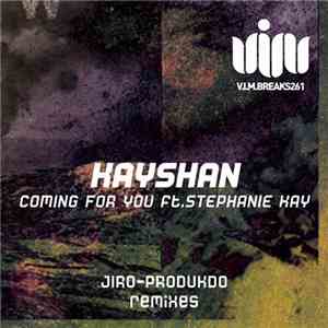 Kayshan Ft. Stephanie Kay - Coming For You