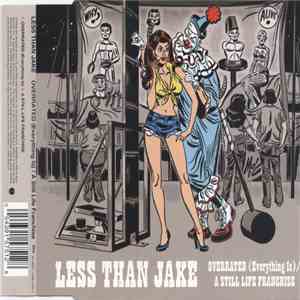 Less Than Jake - Overrated (Everything Is) / A Still Life Franchise