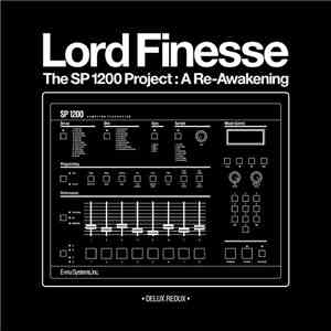 Lord Finesse - The SP1200 Project: A Re-Awakening Deluxe Redux