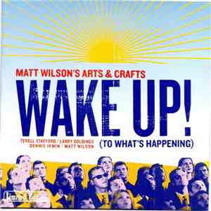 Matt Wilson's Arts & Crafts - Wake Up! (To What's Happening)