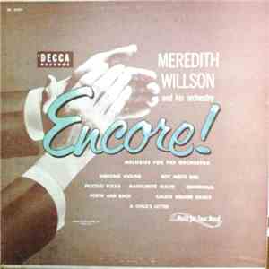 Meredith Willson And His Orchestra - Encore!