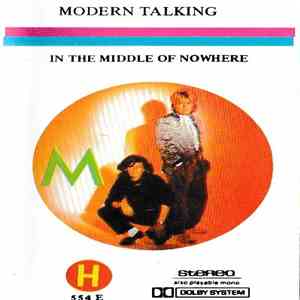 Modern Talking - In The Middle Of Nowhere