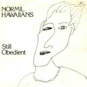 Normil Hawaiians - Still Obedient