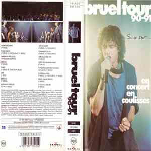 Patrick Bruel - Bruel Tour 90-91 - Si Ce Soir - En Concert En Coulisse