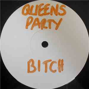 Queens Party - Bitch