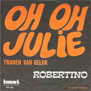 Robertino  & The Fonny Bel Singers - Oh Oh Julie