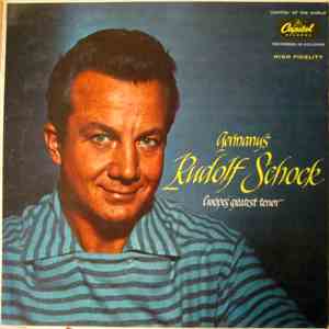 Rudolf Schock - Germany's Rudolf Schock - Europe's Greatest Tenor