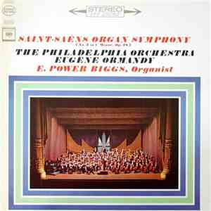 Saint-Saëns - The Philadelphia Orchestra, Eugene Ormandy, E. Power Biggs -  ...