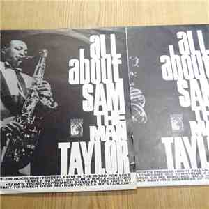 Sam Taylor  - All About Sam The Man Taylor