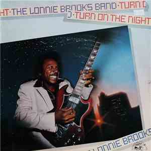 The Lonnie Brooks Band - Turn On The Night