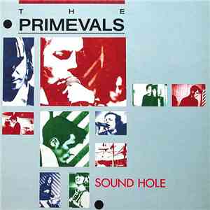 The Primevals - Sound Hole