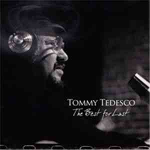 Tommy Tedesco , Featuring Jennifer Leitham - The Best For Last