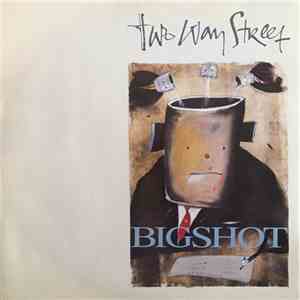 Two Way Street - Big Shot