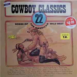 Various - Cowboy Classics (22 Songs Of The American Wild West)