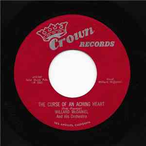 Willard McDaniel And His Orchestra - The Curse Of An Aching Heart / My Sin