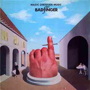 Badfinger - Magic Christian Music