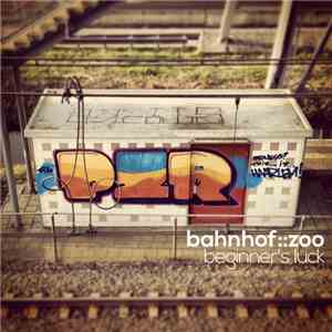 Bahnhof::Zoo - Beginner's Luck EP
