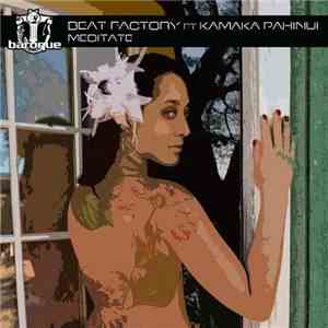 Beat Factory  Ft Kamaka Pahinui - Meditate