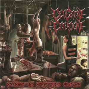 Cerebral Effusion - Smashed And Splattered Organs