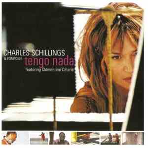 Charles Schillings & Pompon F. Feat. Clémentine Célarié - Tengo Nada