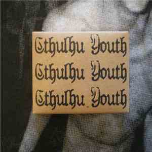 Cthulhu Youth - Cthulhu Youth