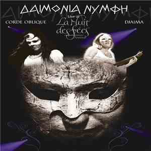 Daemonia Nymphe, Corde Oblique, Djaima - Live At La Nuit Des Fées