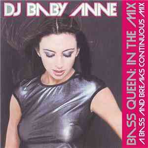 DJ Baby Anne - Bass Queen:  In The Mix  - A Bass And Breaks Continuous Mix