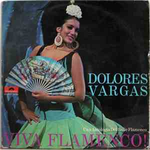 Dolores Vargas - Viva Flamenco! Una Antologia Del Baíle Flamenco.