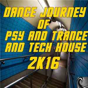 Electropote - Dance Journey of Psy & Trance & Tech House 2K16