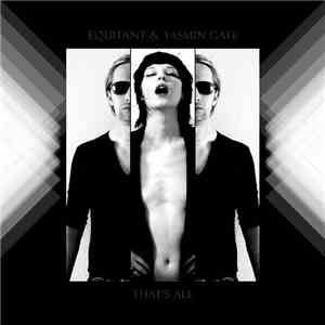 Equitant & Yasmin Gate - That's All