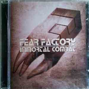 Fear Factory - Immortal Combat