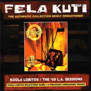 Fela Ransome Kuti & Nigeria 70, Koola Lobitos - Koola Lobitos (64-68) / The ...