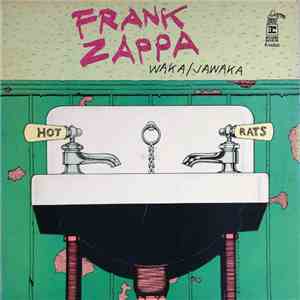 Frank Zappa - Waka/Jawaka - Hot Rats