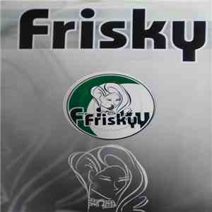 Frisky Crew - The Rhyme Gets Rougher / Hell