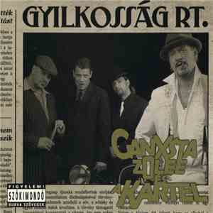 Ganxsta Zolee És A Kartel - Gyilkosság Rt.