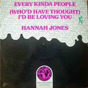 Hannah Jones - Every Kinda People / (Who'd Have Thought) I'd Be Loving You