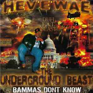 Hevewae - The Underground Beast