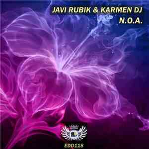 Javi Rubik & Karmen DJ - N.O.A.