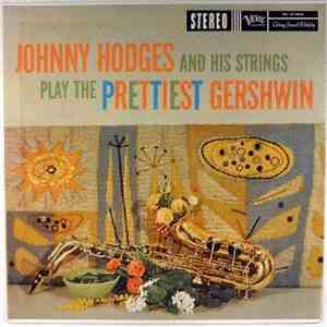 Johnny Hodges And His Strings - Johnny Hodges And His Strings Play The Pret ...