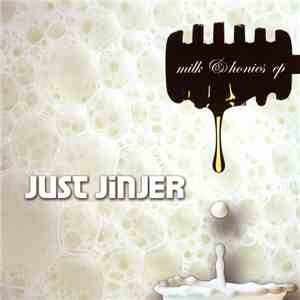 Just Jinger - Milk & Honies (EP)