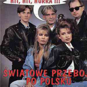 K&K Studio Singers - Światowe Przeboje Po Polsku - Hit Hit Hurra !!! Vol.1