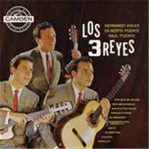 Los Tres Reyes -  Hernando Aviles, Gilberto Y Raul Puente