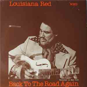 Louisiana Red - Back To The Road Again